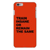 train insane or remain the same workout gym fitness exercise tee shirt iPhone 6/6s Plus Case
