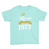 kings are born in 1973 Youth Tee