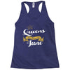 queens are born in june Racerback Tank