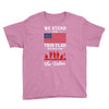 Stand For The Flag We Kneel For The Fallen Youth Tee