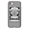 Never Underestimate The Strength Of A Carcinoid Cancer Warrior iPhone 8