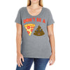 don't be a pizza of shit poop Ladies Curvy T-Shirt