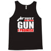 just one more gun i promise Tank Top