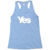vote yes for scotland scottish independence Racerback Tank