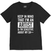 keep in mind that im an artist V-Neck Tee