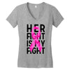 her fight is my fight Women's V-Neck T-Shirt