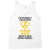 I'm Raising A Child With Childhood Cancer What's Your Super Power Tank Top