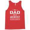i'm a dad and architect Tank Top