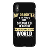 my daughter is the world's best special ed teacher. cool gift for mom iPhoneX