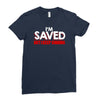 i'm saved but i keep sinning Ladies Fitted T-Shirt