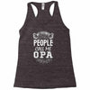 My Favorite People Call Me Opa Racerback Tank