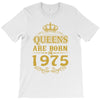 queens are born in 1975 T-Shirt