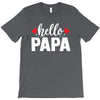 Hello Papa T-Shirt