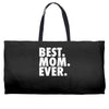 best. mom. ever Weekender Totes