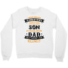 Super Cool Son Of A Freaking Awesome Dad Crewneck Sweatshirt
