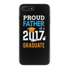 Class of 2017 Proud Father Graduation iPhone 7 Plus Case
