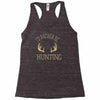 i'd rather be hunting deer antlers ammo hunt gear merica cool Racerback Tank