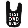 Best Dad Ever Baby Bibs