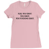 Fle, You Idiot Ladies Fitted T-Shirt