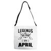 Legends Are Born In April Adjustable Strap Totes