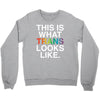 This Is What Trans Looks Like Crewneck Sweatshirt