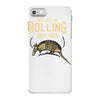 they see me rolling iPhone 7 Case