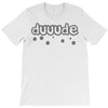 dude (3) T-Shirt