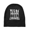 Just One More Beer I Promise Baby Beanies