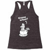 Guess What Racerback Tank
