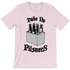 take no pilsners T-Shirt