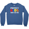 protect kids not guns Crewneck Sweatshirt