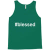 hashtag blessed Tank Top