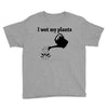i wet my plants Youth Tee
