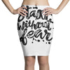 start without fear Pencil Skirts