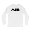 meh Long Sleeve Shirts