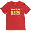 born to ride forced to work V-Neck Tee