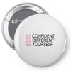be confident Pin-back button