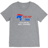 trump 2016 there will be hell toupee V-Neck Tee