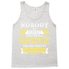 Nobody Is Perfect But If You Are A Godfather You Are Pretty Damn Close Tank Top