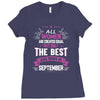 All Women Created Equal But The Best Born In September Ladies Fitted T-Shirt