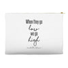 when they go low we go high Accessory Pouches