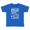 j ai une fille magnifique Toddler T-shirt