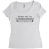 people say i'm condescending Women's Triblend Scoop T-shirt
