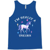 i'm really a unicorn Tank Top