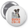 This Girl Loves Her Border Collie Pin-back button