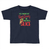 pizza christmas humor Toddler T-shirt