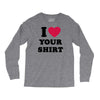 i love your shirt Long Sleeve Shirts