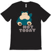 not today (2) T-Shirt