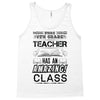 This 6 TH Grade Teacher Has An Amazing! Class Tank Top