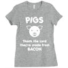 pigs thank the lord they're made from bacon Ladies Fitted T-Shirt